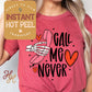 Call Me Never Valentines DTF Transfer Print, Ready to Press Shirt Transfers, Trendy Vday DTG Heat Press Transfer, Instant Hot Peel Film