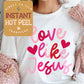 Love Like Jesus Valentines DTF Transfer Print, Ready to Press Shirt Transfers, Trendy Vday DTG Heat Press Transfer, Instant Hot Peel Film