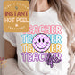 DTF Transfer for Teacher Shirt, DTF Heat Transfer Teacher, Teacher Life Ready to Press Transfer, Direct to Film Prints, Bulk Transfer Sheet