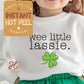 Wee little lassie kids St. Patricks Day DTF Transfer Print, Ready to Press Shirt Transfers, Trendy DTG Heat Press Transfer, Instant Hot Peel