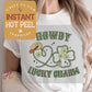 Howdy Lucky Charm DTF St. Patricks Day Transfer Print, Ready to Press Shirt Transfers, Trendy DTG Heat Press Transfer, Instant Hot Peel Film