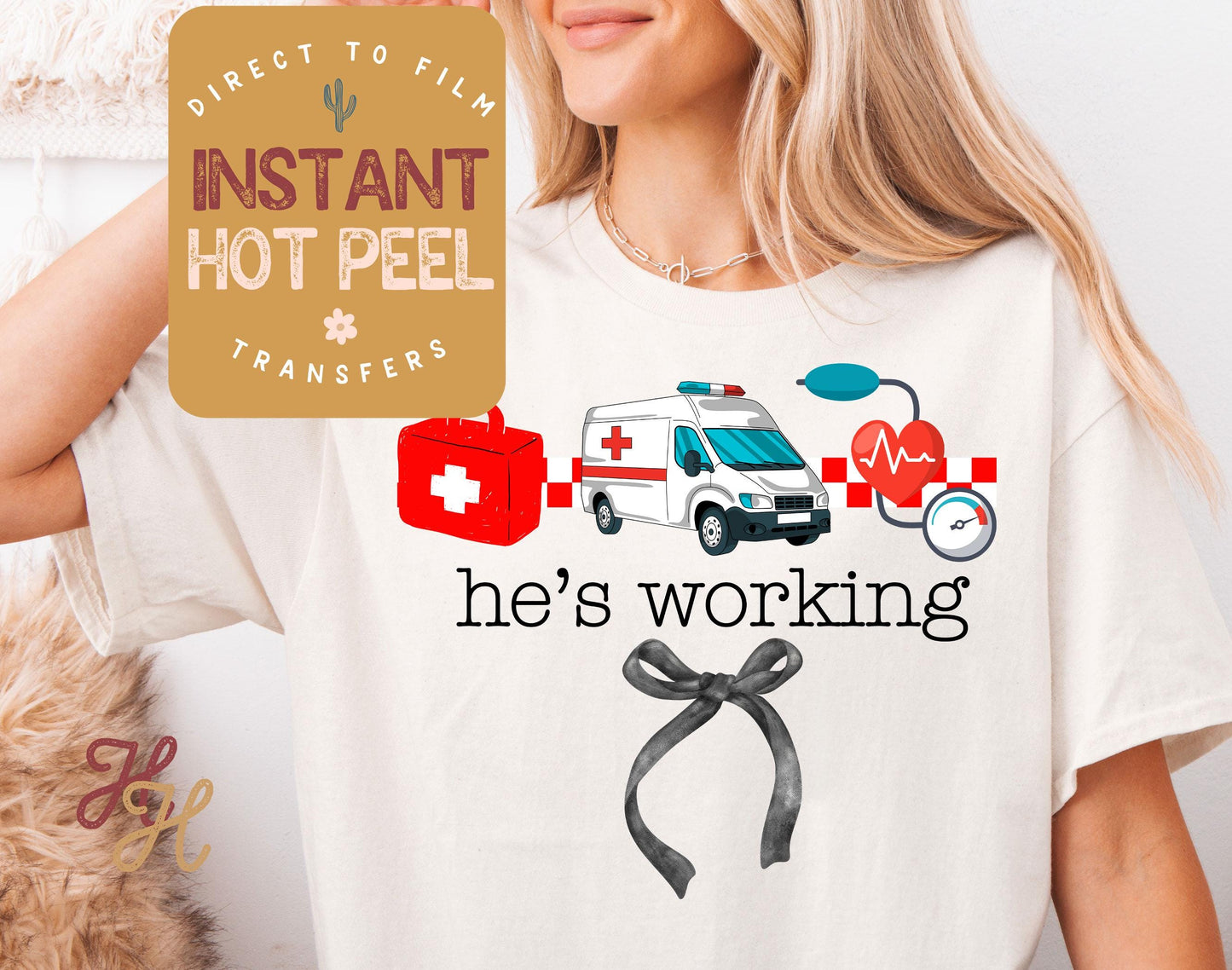 He's Working EMT DTF, Ambulance Paramedic Ready to Press Transfer, Proud Wives Direct to Film Prints, Bulk Transfer Sheet, Ready Press DTG