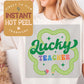 Lucky Teacher Shamrock Pencil St. Patricks Day DTF Transfer Print, Ready Press Shirt Transfers, Trendy Popular, DTG Heat Press Transfer