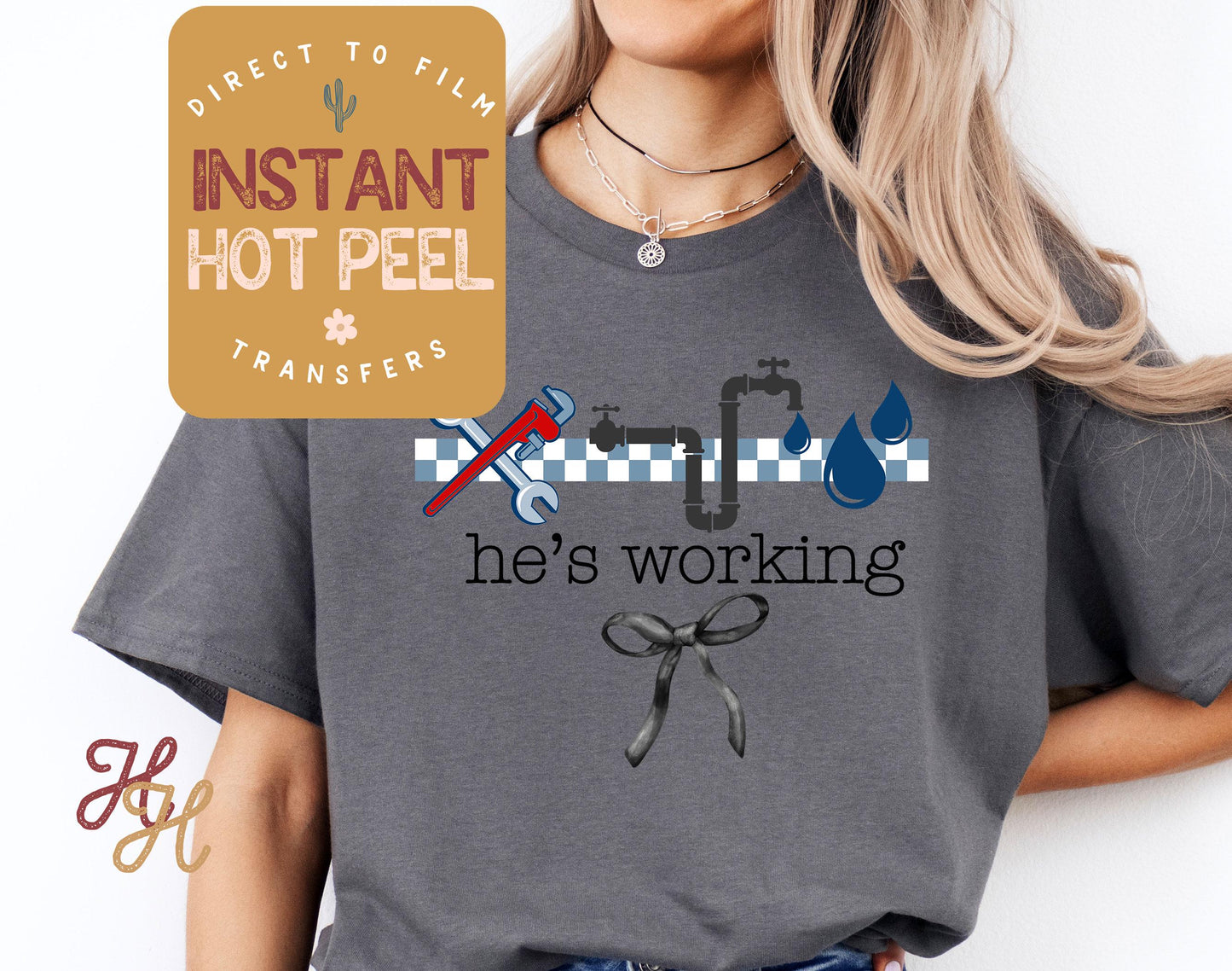 He's Working Plumber DTF, Occupation Ready to Press Transfer, Proud Wives Direct to Film Prints, Bulk Transfer Sheet, Ready for Press DTG