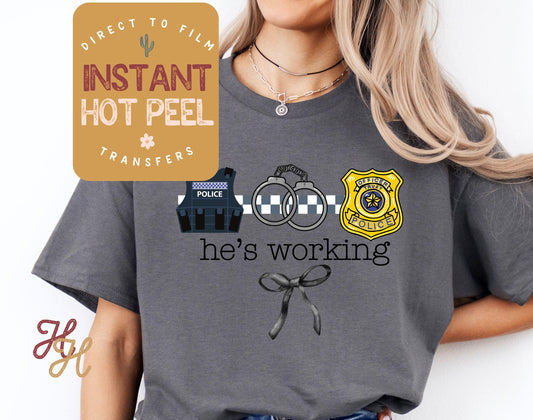 He's Working Police DTF, Occupation Ready to Press Transfer, Proud Wives Direct to Film Prints, Bulk Transfer Sheet, Ready for Press DTG