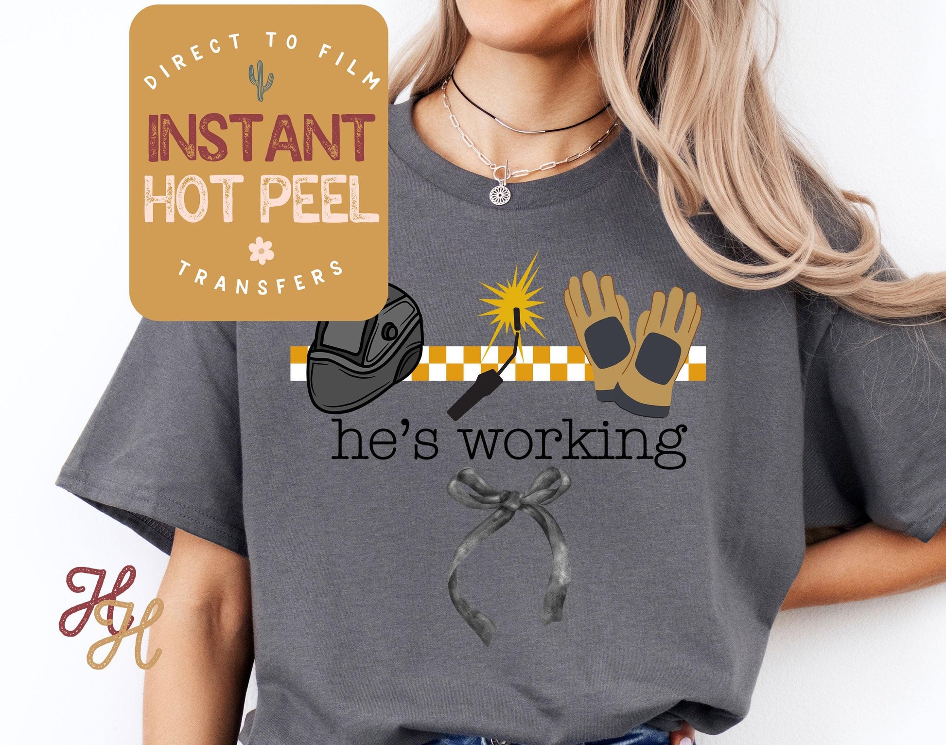 He's Working Welder DTF, Welding Ready to Press Transfer, Proud Wives Direct to Film Prints, Bulk Transfer Sheet, Ready Press DTG
