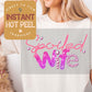 Spoiled Wife Transfer Print, Mother's Day DTF, Ready to Press Shirt Transfers, Trendy Mom DTG Heat Transfer, Mama Instant Peel Hot Press