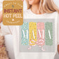 Floral Mama Transfer Print, Mother's Day DTF, Ready to Press Shirt Transfers, Trendy Mom DTG Heat Transfer, Mama Instant Peel Hot Press